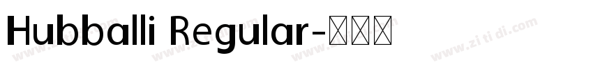 Hubballi Regular字体转换